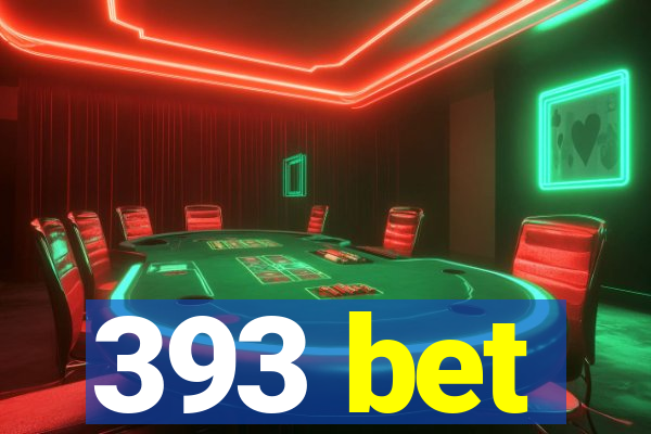 393 bet